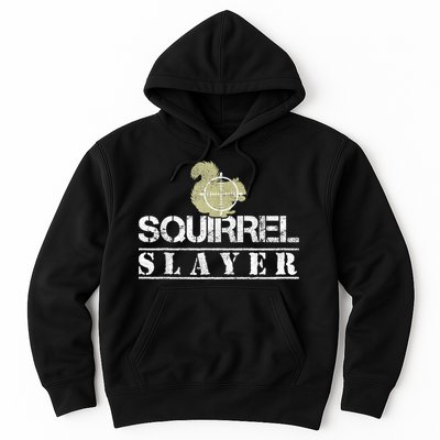 Squirrel Slayer Funny Squirrel Hunting Squirrel Hunters Hoodie