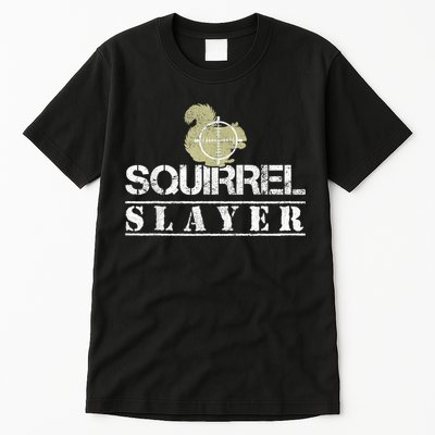 Squirrel Slayer Funny Squirrel Hunting Squirrel Hunters Tall T-Shirt
