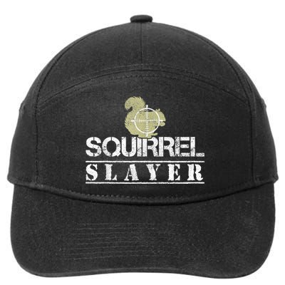 Squirrel Slayer Funny Squirrel Hunting Squirrel Hunters 7-Panel Snapback Hat