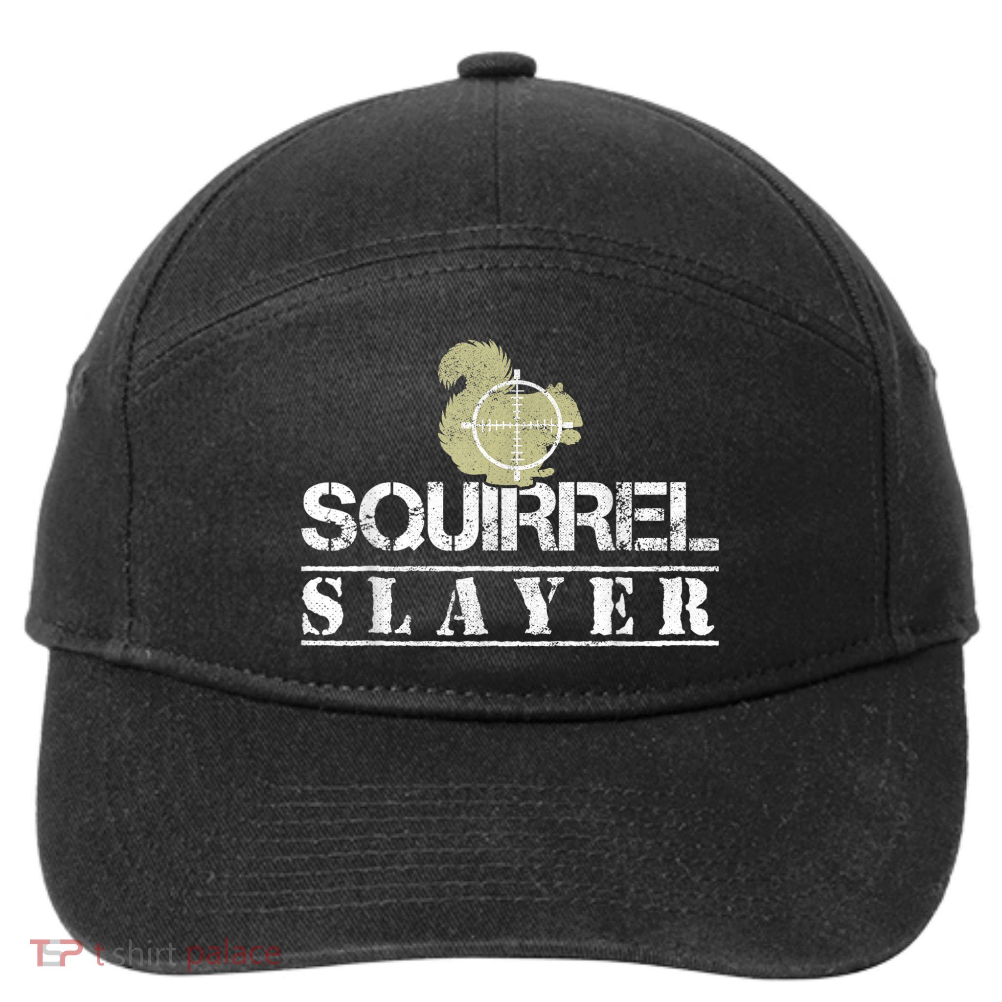 Squirrel Slayer Funny Squirrel Hunting Squirrel Hunters 7-Panel Snapback Hat