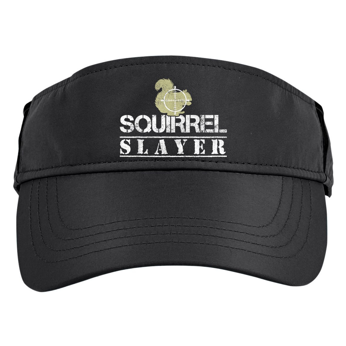 Squirrel Slayer Funny Squirrel Hunting Squirrel Hunters Adult Drive Performance Visor