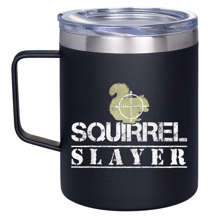 Squirrel Slayer Funny Squirrel Hunting Squirrel Hunters 12oz Stainless Steel Coffee Mug