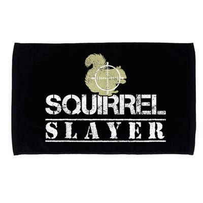 Squirrel Slayer Funny Squirrel Hunting Squirrel Hunters Microfiber Hand Towel