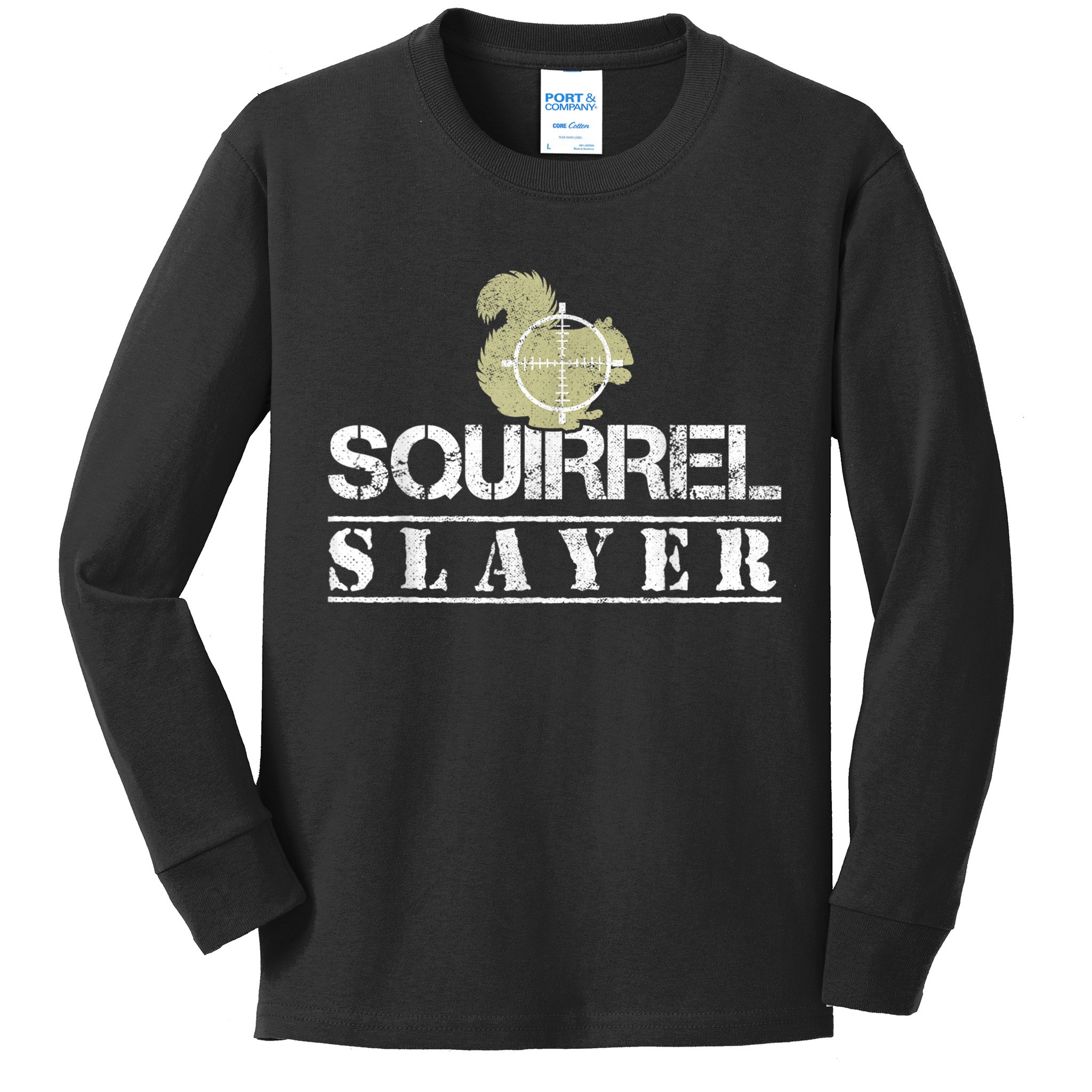 Squirrel Slayer Funny Squirrel Hunting Squirrel Hunters Kids Long Sleeve Shirt