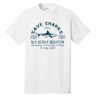 Save Sharks From Bad Human Behavior Blue Nautical Shark Tall T-Shirt