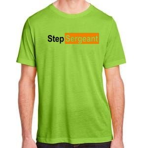 Step Sergeant Funny Military Adult ChromaSoft Performance T-Shirt