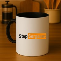 Step Sergeant Funny Military Mug