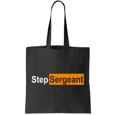 Step Sergeant Funny Military Tote Bag