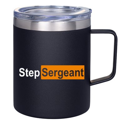 Step Sergeant Funny Military 12oz Stainless Steel Coffee Mug
