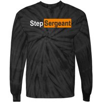 Step Sergeant Funny Military Tie-Dye Long Sleeve Shirt