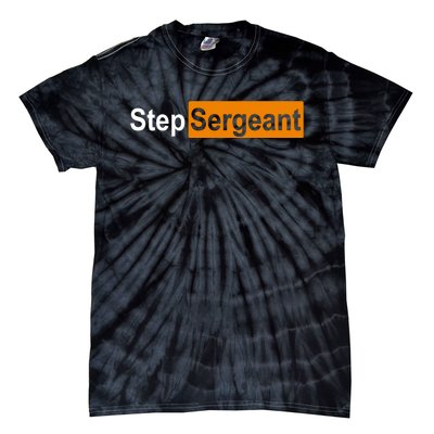 Step Sergeant Funny Military Tie-Dye T-Shirt