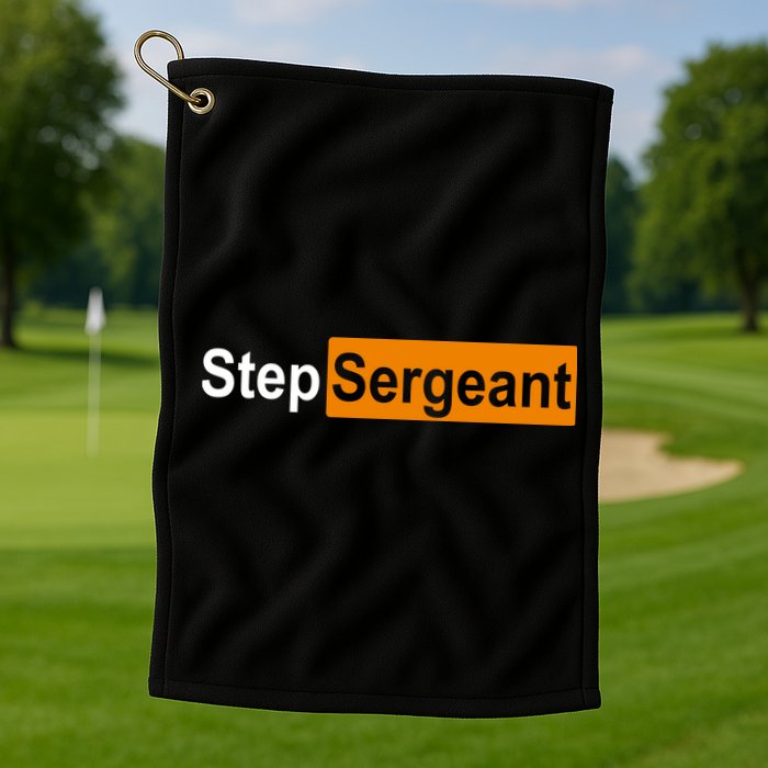 Step Sergeant Funny Military Golf Towel