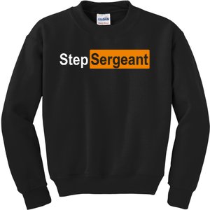 Step Sergeant Funny Military Kids Sweatshirt