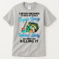 Super Sexy Fishing Lady Fish Lover Tall T-Shirt