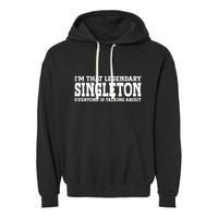 Singleton Surname Funny Team Family Last Name Singleton Garment-Dyed Fleece Hoodie
