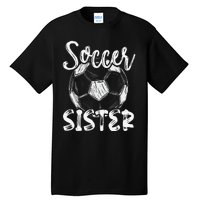 Soccer Sister  Family Matching Team Player Soccer Ball Tall T-Shirt