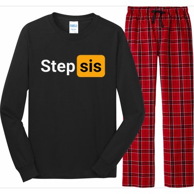 Step Sis Funny Novelty Adult Humor Joke Long Sleeve Pajama Set