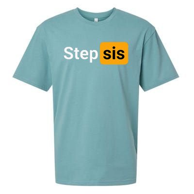 Step Sis Funny Novelty Adult Humor Joke Sueded Cloud Jersey T-Shirt