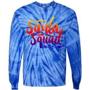 Santa Squad Funny Gift Funny Cool Gift Tie-Dye Long Sleeve Shirt