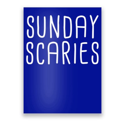 Sunday Scaries Funny Lazy Meme Dreading Monday Sad Mood Gift Poster