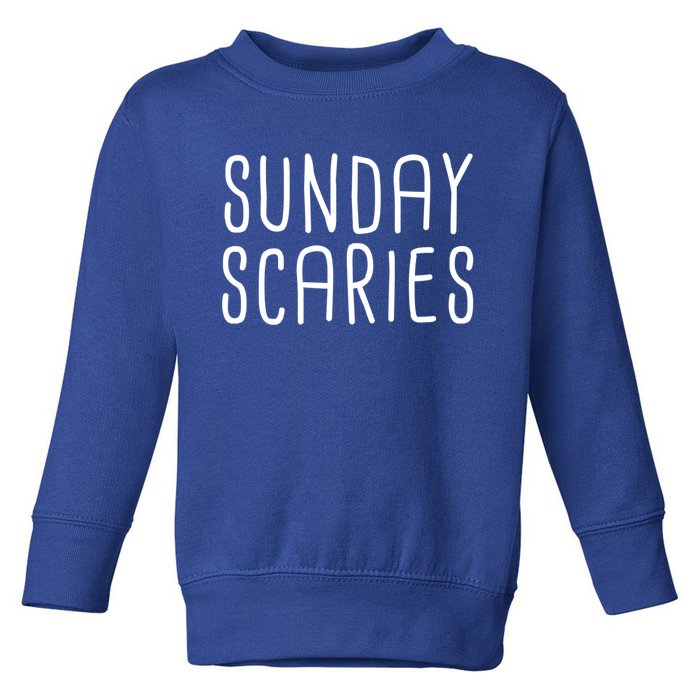 Sunday Scaries Funny Lazy Meme Dreading Monday Sad Mood Gift Toddler Sweatshirt