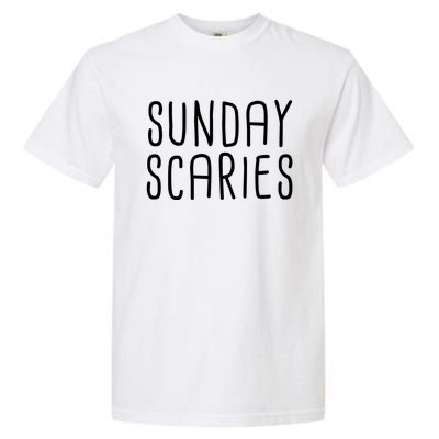 Sunday Scaries Funny Lazy Meme Dreading Monday Sad Mood Gift Garment-Dyed Heavyweight T-Shirt