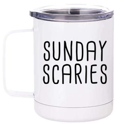 Sunday Scaries Funny Lazy Meme Dreading Monday Sad Mood Gift 12 oz Stainless Steel Tumbler Cup