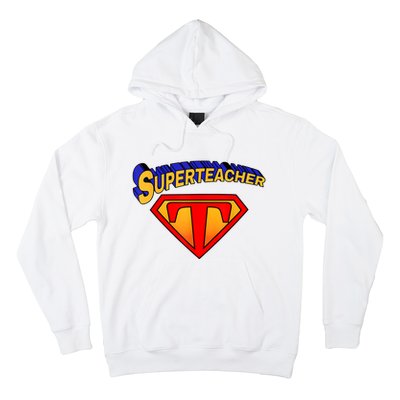 Superteacher Superhero Funny Teacher Gift Idea Hoodie