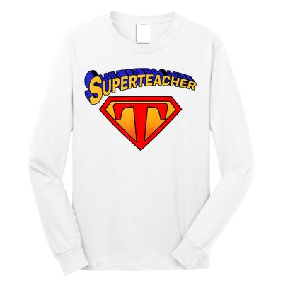 Superteacher Superhero Funny Teacher Gift Idea Long Sleeve Shirt