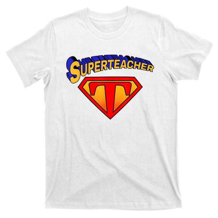 Superteacher Superhero Funny Teacher Gift Idea T-Shirt