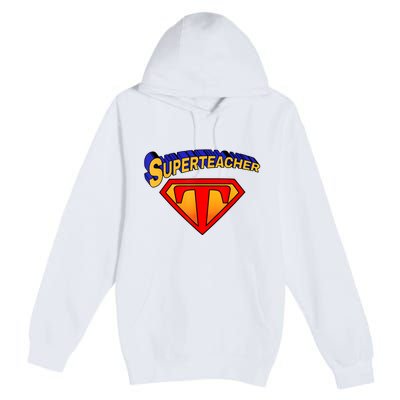 Superteacher Superhero Funny Teacher Gift Idea Premium Pullover Hoodie