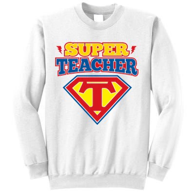 Superteacher Superhero Funny Teacher Gift Idea Sweatshirt