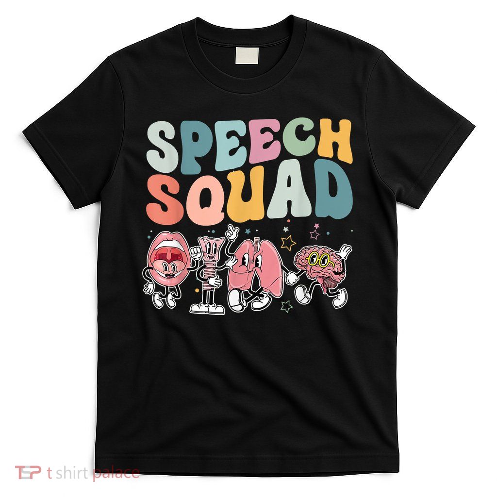Speech Squad Funny Speech Therapy Speech Pathologist T-Shirt