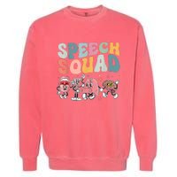 Speech Squad Funny Speech Therapy Speech Pathologist Garment-Dyed Sweatshirt