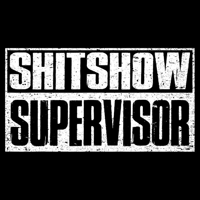Shitshow Supervisor : Funny Supervisor Of The Shitshow Impact Tech Backpack