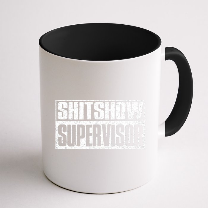 Shitshow Supervisor : Funny Supervisor Of The Shitshow Mug