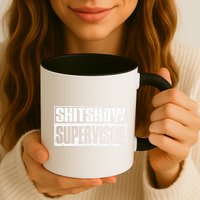 Shitshow Supervisor : Funny Supervisor Of The Shitshow Mug