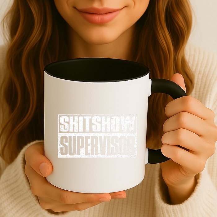 Shitshow Supervisor : Funny Supervisor Of The Shitshow Mug