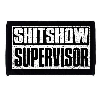 Shitshow Supervisor : Funny Supervisor Of The Shitshow Microfiber Hand Towel
