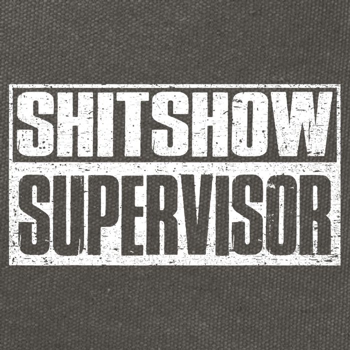Shitshow Supervisor : Funny Supervisor Of The Shitshow Cotton Canvas Backpack