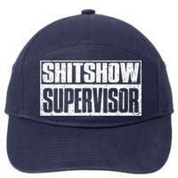 Shitshow Supervisor : Funny Supervisor Of The Shitshow 7-Panel Snapback Hat