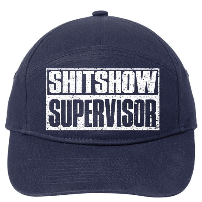 Shitshow Supervisor : Funny Supervisor Of The Shitshow 7-Panel Snapback Hat
