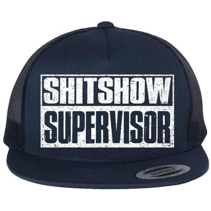 Shitshow Supervisor : Funny Supervisor Of The Shitshow Flatbill Hat