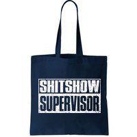 Shitshow Supervisor : Funny Supervisor Of The Shitshow Bag