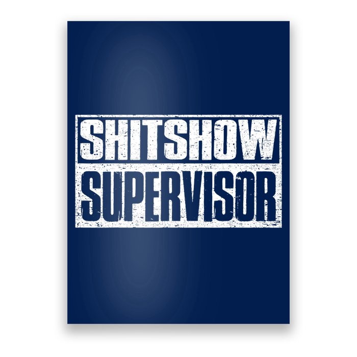 Shitshow Supervisor : Funny Supervisor Of The Shitshow Poster