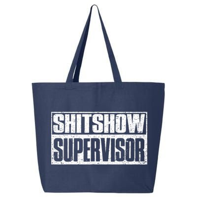 Shitshow Supervisor : Funny Supervisor Of The Shitshow 25L Jumbo Tote