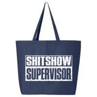 Shitshow Supervisor : Funny Supervisor Of The Shitshow 25L Jumbo Tote
