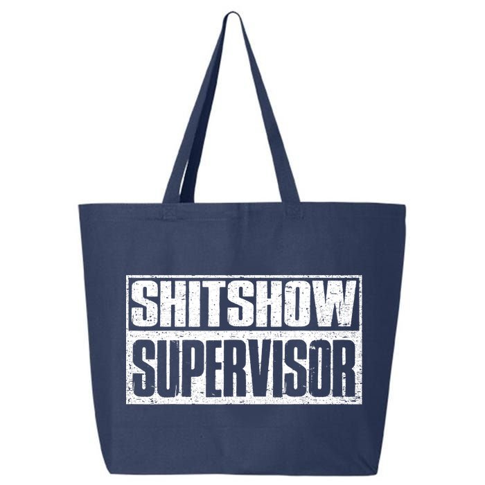 Shitshow Supervisor : Funny Supervisor Of The Shitshow 25L Jumbo Tote