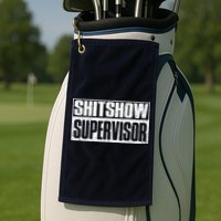 Shitshow Supervisor : Funny Supervisor Of The Shitshow Golf Towel