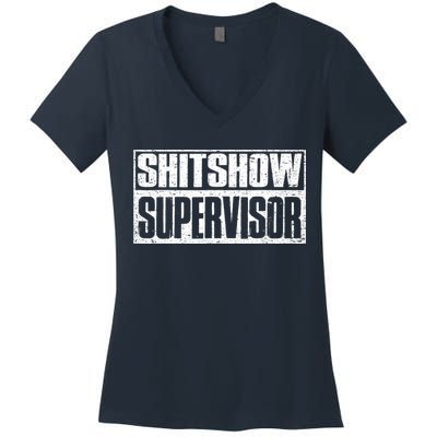 Shitshow Supervisor : Funny Supervisor Of The Shitshow Women's V-Neck T-Shirt
